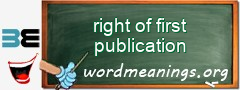 WordMeaning blackboard for right of first publication